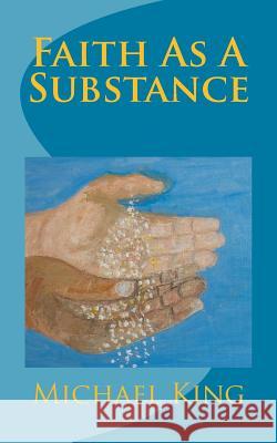 Faith As A Substance