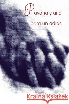 Pavana y aria para un adios