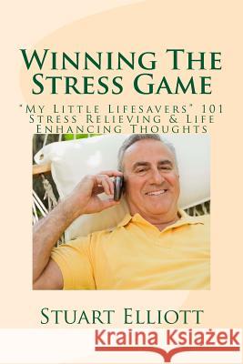 Winning The Stress Game: : 