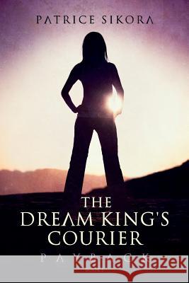 The Dream King's Courier: Payback