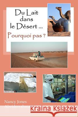 Du Lait Dans Le Desert ... Pourquoi Pas ?