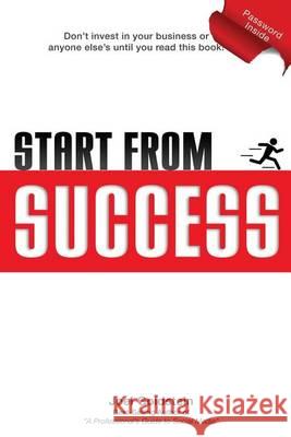 Start from Success: Test Before You Invest