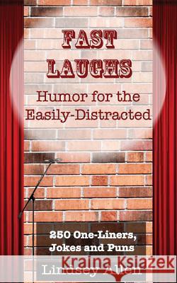 Fast Laughs: Humor for the Easily Distracted
