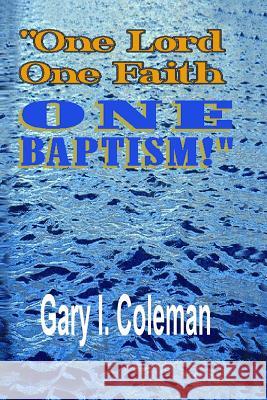 One Lord, One Faith, One Baptism