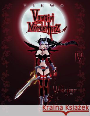 Vampiri Mörderherz 04: Wiedergänger: (Die kleine Gruftschlampe Special Edition)