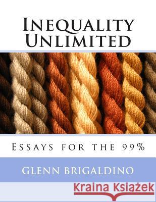 Inequality Unlimited: Two Essays for the 99%