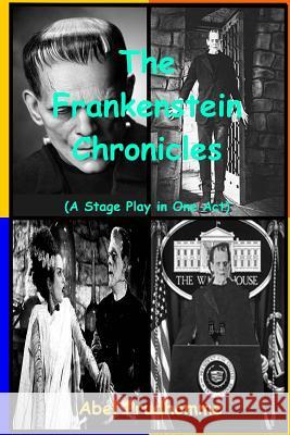 The Frankenstein Chronicles: A Stage Play in One Act