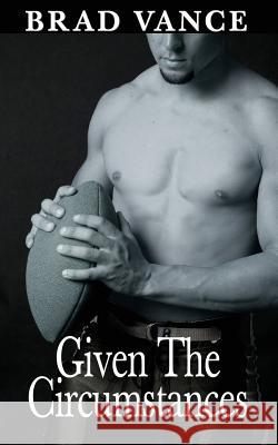 Given the Circumstances