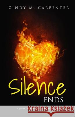 Silence Ends: A poetic journey of a heart transformed