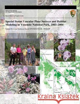 Special Status Vascular Plant Surveys and Habitat Modeling in Yosemite National Park, 2003?2004