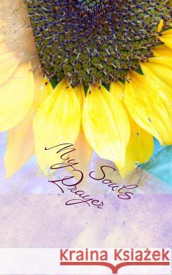 My Souls Prayer