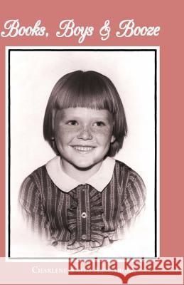 Books, Boys & Booze: A Young Girl's Struggle