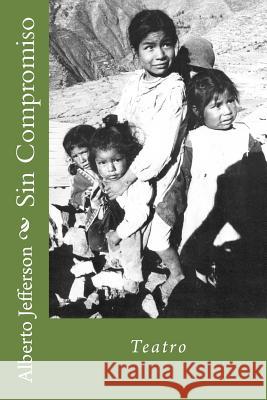 Sin Compromiso: Teatro