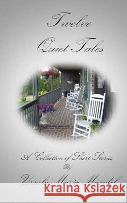 Twelve Quiet Tales