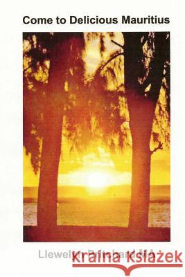 Come to Delicious Mauritius: Relax and Unwind