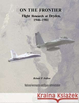 On The Frontier: Flight Research at Dryden, 1946-1981