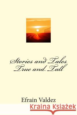 Stories and Tales True and Tall