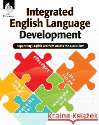Integrated English Language Development: Supporting English Learners Across the Curriculum