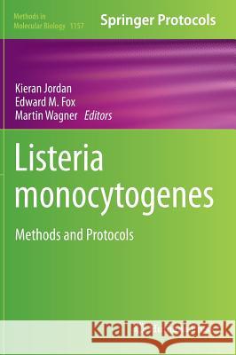 Listeria Monocytogenes: Methods and Protocols