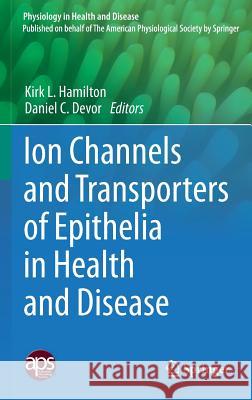 Ion Channels and Transporters of Epithelia in Health and Disease