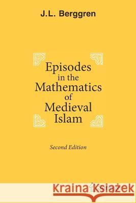 Episodes in the Mathematics of Medieval Islam