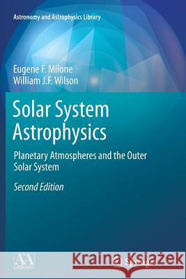 Solar System Astrophysics: Planetary Atmospheres and the Outer Solar System