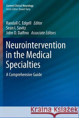 Neurointervention in the Medical Specialties: A Comprehensive Guide