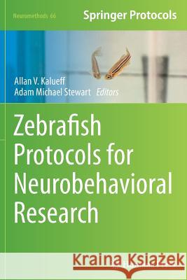 Zebrafish Protocols for Neurobehavioral Research