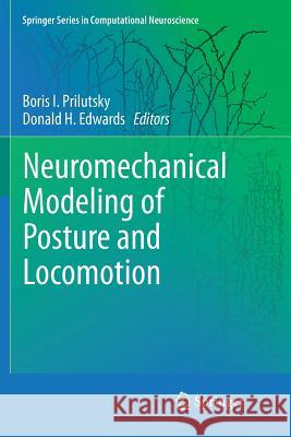 Neuromechanical Modeling of Posture and Locomotion