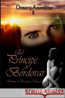 Ocaso y Amanecer 2: El Príncipe de Bórdovar (segunda parte)