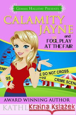 Calamity Jayne and Fowl Play at the Fair
