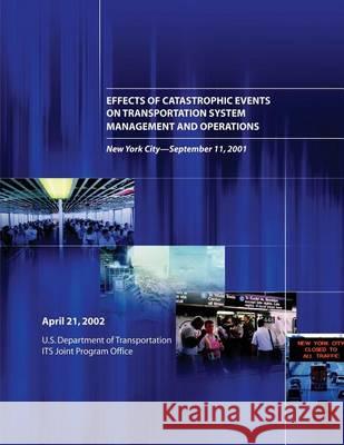 Effects of Catastrophic Events on Transportation System Management and Operations, New York City ? September 11