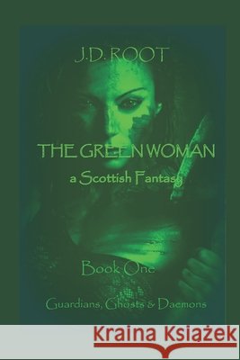 The Green Woman: A Scottish Fantasy