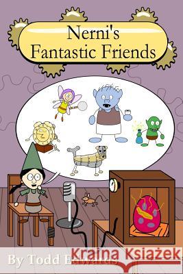 Nerni's Fantastic Friends