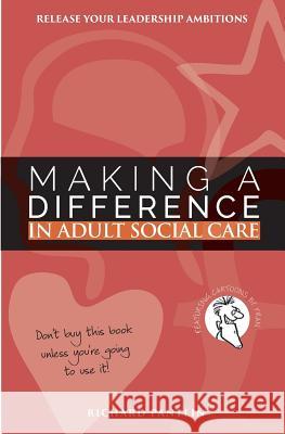 Making a Difference in Adult Social Care: Release your leadership ambitions