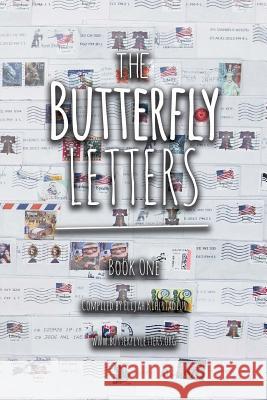 The Butterfly Letters: Your story might be much more significant than you realize...