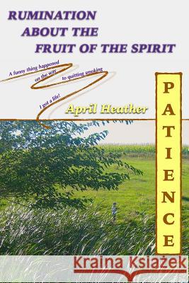 Patience: Rumination About the Fruit of the Spirit