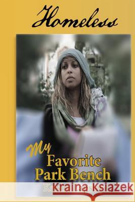 Homeless: My Favorite Park Bench