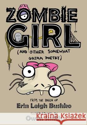 Zombie Girl and Other Somewhat Grimm Poetry