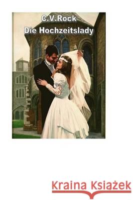 Die Hochzeitslady: Biografie eines erfüllten Lebens