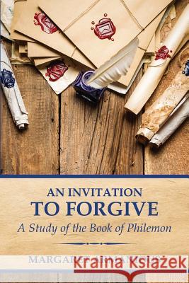 An Invitation to Forgive: A Study of the Book of Philemon