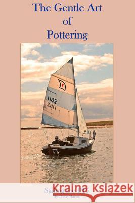 The Gentle Art of Pottering: Sailing the P15