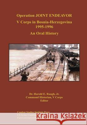 Operation JOINT ENDEAVOR: V Corps in Bosnia-Herzegovina, 1995-1996