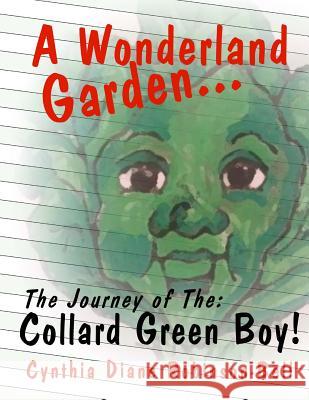A Wonderland Garden: The Collard Green Boy