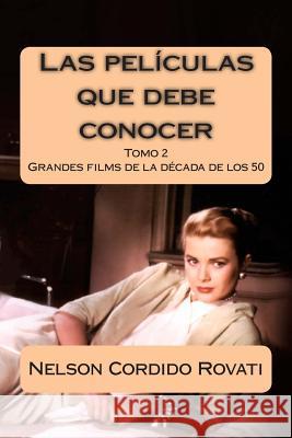 Las películas que debe conocer: Una selección de grandes filmes de la historia del cine de la década de los años 50