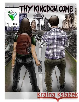 Thy Kingdom Come: Issue 1: Time Has Change