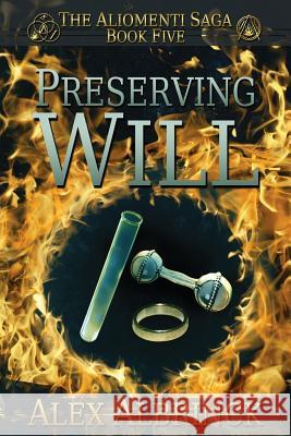 Preserving Will (The Aliomenti Saga - Book 5)