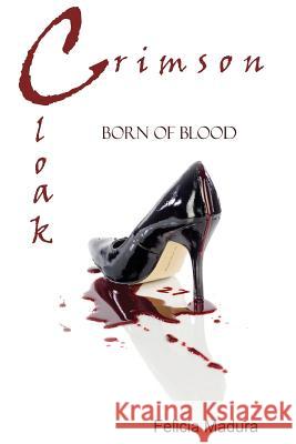Crimson Cloak: Born Of Blood