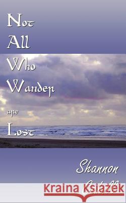 Not All Who Wander are Lost