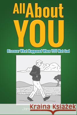 All About YOU: Discover What Happened When YOU Met God (Children's Illustration Book)